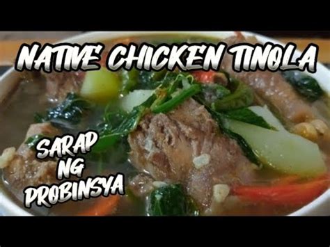 Native Chicken Tinola Native Chicken Tinola With Sili Leaves And