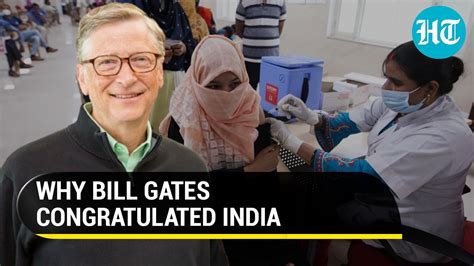 Bill Gates Who Praise India For 1 Crore Vaccinations In A Day Covid