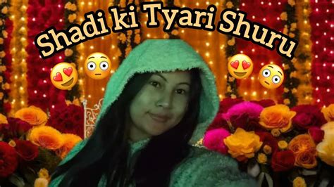 Shadi Ki Tyari Shuru Hogye Shadi Ki Decoration Youtube Trending