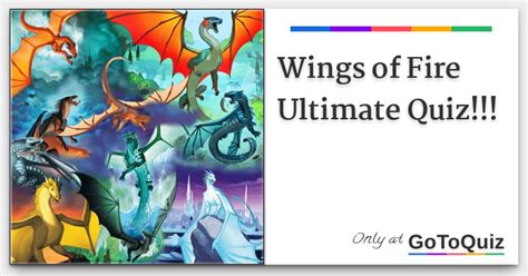 Wings of Fire Ultimate Quiz!!!