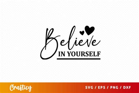 Believe In Yourself Svg Graphic By Graftify Creative Fabrica