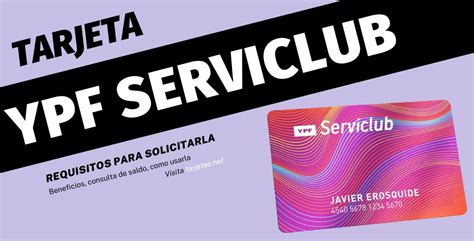 Tarjeta Ypf Serviclub Requisitos Para Solicitarla • Tarjeteo