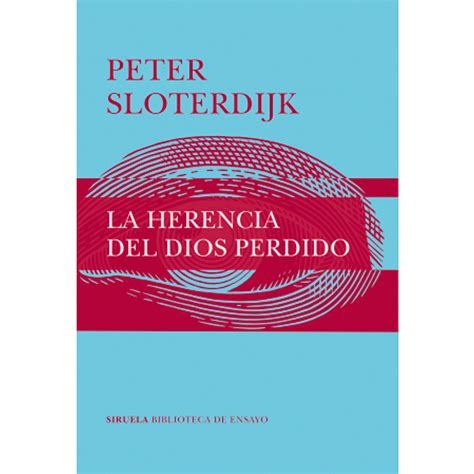 La Herencia Del Dios Perdido Peter Sloterdijk Arquitectura Viva