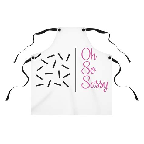 Oh So Sassy Apron Etsy