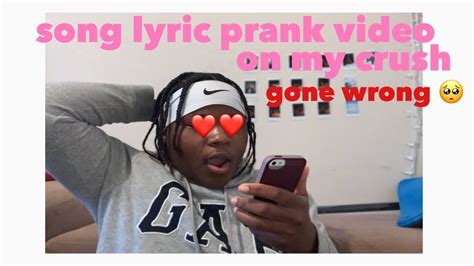 Song Lyric Prank On Crush Gone Wrong Youtube