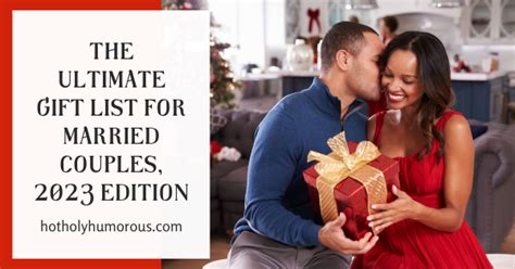 The Ultimate Gift List For Married Couples 2023 Edition Hot Holy