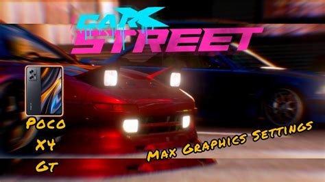 Carx Street Max Graphics Gameplay On Poco X Gt Youtube