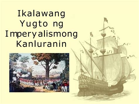 SOLUTION: Ikalawang yugto ng kolonyalismo at imperyalismo sa kanluran ...