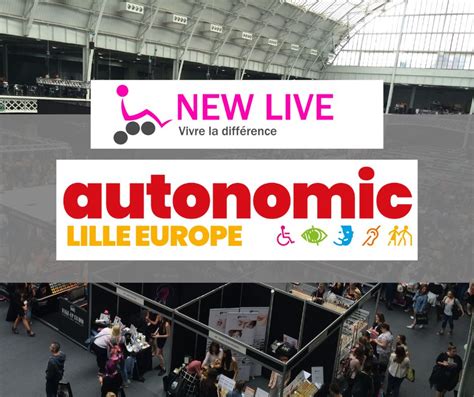 Salon Autonomic Lille Europe New Live