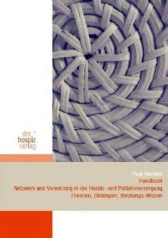 Handbuch Netzwerk Und Vernetzung In Der Hospiz Und Palliativversorgung