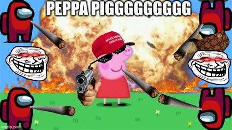 Epic Peppa Pig Imgflip