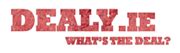 Dealy - Bringing you all the best Daily Deals in Ireland