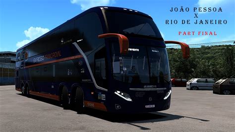 ETS 2 MOD BUSEXPRESSO PRIMORDIAL I JOÃO PESSOA X RIO DE JANEIRO I