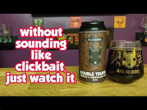 Mad Squirrel Double Truffle Chocolate Stout YouTube