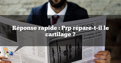 Réponse rapide Prp répare t il le cartilage COSA thle