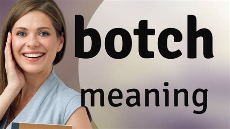 Botch • BOTCH meaning - YouTube