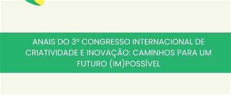 Anais Do Congresso Internacional De Criatividade E Inova O Cici