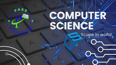 Scope Of Computer Science I Computer Science Degree Complete Details I