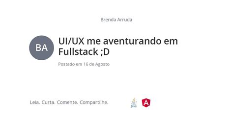 Uiux Me Aventurando Em Fullstack D