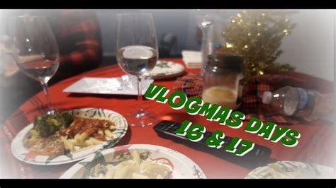 Vlogmas Days 16 And 17 Youtube