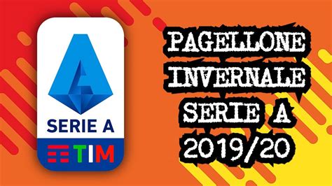 Il Pagellone Invernale Della Serie A Youtube