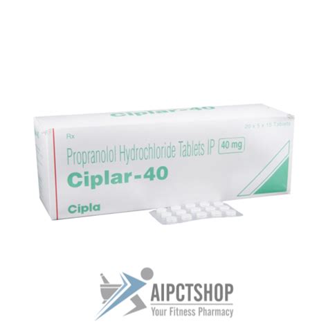 Buy Ciplar Propranolol 40 Mg 1500 Tablets Online