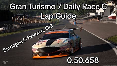 Gt Daily Race C Lap Guide Sardegna C Reverse Gr Youtube