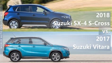 2018 Suzuki SX 4 S Cross Vs 2017 Suzuki Vitara Technical Comparison