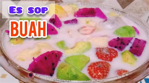 Es Sop Buah Segar Resep Dan Cara Membuat Es Sop Buah Segar Youtube