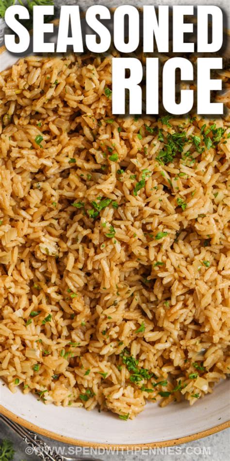 This Yummy Savory Seasoned Rice Recipe Will Become The Cook S Best Friend It S Super Easy To