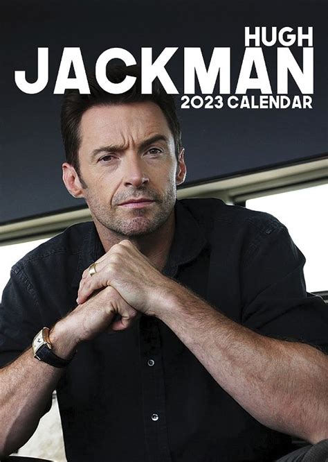 Hugh Jackman · Hugh Jackman 2023 Unofficial Calendar (Calendar) (2022)