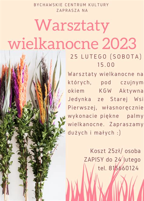 Warsztaty Wielkanocne W Bychawskim Centrum Kultury 25 Lutego