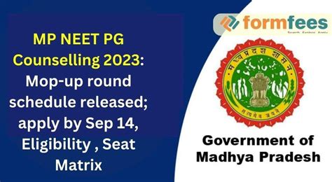 Mp Neet Pg Counselling 2023 Mop Up Round Schedule Released Apply By