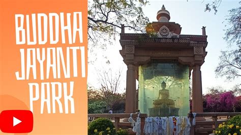 Buddha Jayanti Park Daily Vlog Dhn Singh Vlog Vlog Youtube