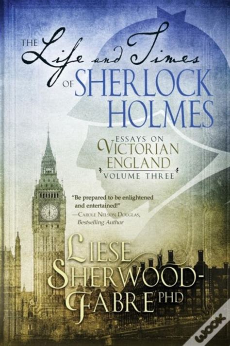 The Life And Times Of Sherlock Holmes De Sherwood Fabre Liese Sherwood