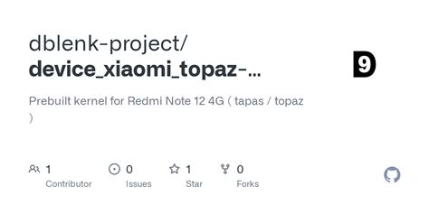 GitHub Dblenk Project Device Xiaomi Topaz Kernel Prebuilt Kernel For