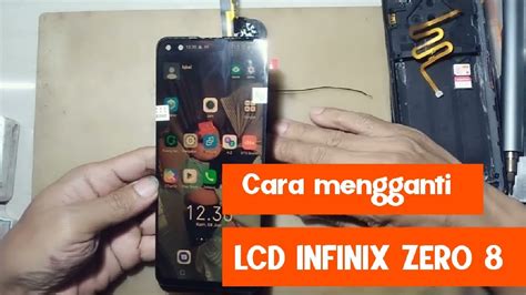 Cara Ganti Lcd Infinix Zero 8 YouTube