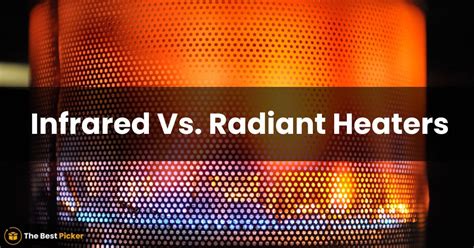 Infrared Vs Radiant Heaters What Is The Difference