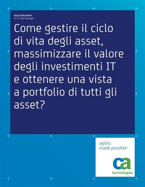 Come Gestire Il Ciclo Di Vita Degli Asset Ca Technologies