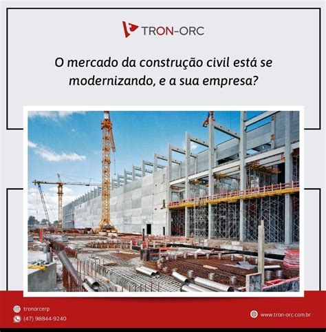 O Mercado Da Construção Civil Está Se Modernizando E A Sua Empresa