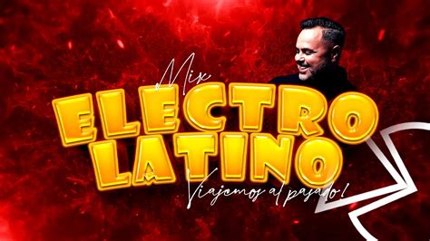 Mix Electrolatino 2023 2024 By Javi Kaleido Youtube