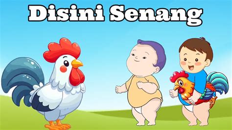 Disini Senang Disana Senang Lagu Anak Indonesia Lagu Anak Anak