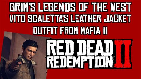 Vito Scalettas Leather Jacket Outfit From Mafia 2 In Rdr2 Youtube