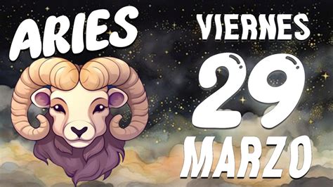 Triunfo Inesperado Te Cambia La Vida💖 Aries ♈ Ren 🔮 Horoscopo De Hoy 29 De Marzo 2024 Youtube