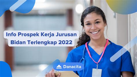 Info Prospek Kerja Jurusan Bidan Terlengkap 2022 Danacita