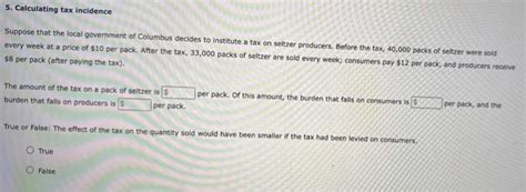 Solved Calculating Tax Incidence Suppose That The Local Chegg