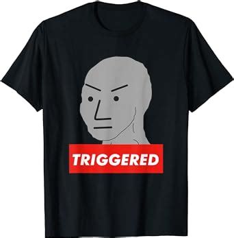 Amazon Triggered Npc Non Playable Character Sjw Wojak Meme T Shirt