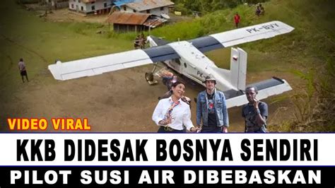 HEBOH TERDESAK BOS KKB BEBASKAN PILOT SUSI AIR PHILIP MAX MARTIN YANG