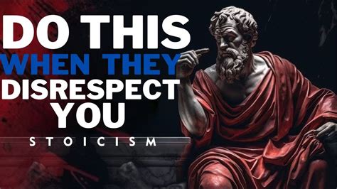 10 Mind Blowing Stoic Lessons To Handle Disrespect Like A Pro YouTube