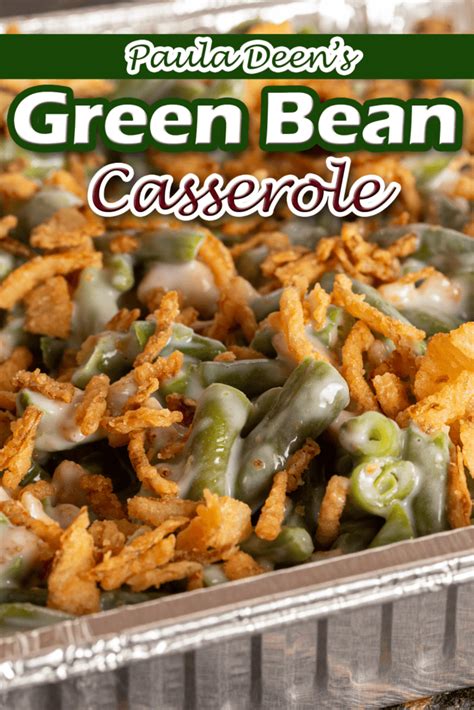 Paula Deen S Green Bean Casserole Insanely Good